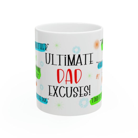 Ultimate Dad Excuses Ceramic Mug, 11oz